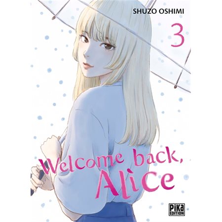 Welcome back, Alice T.03 : Manga : ADT : SEINEN