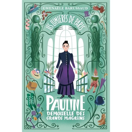 Pauline : Demoiselle des grands magasins : Les lumières de Paris : 12-17