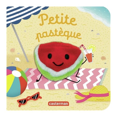 Petite pastèque : Les bébêtes : Livre cartonné