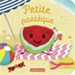 Petite pastèque : Les bébêtes : Livre cartonné