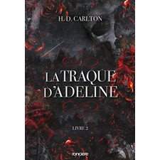 L'ombre d'Adeline T.02 : La traque d'Adeline : DR