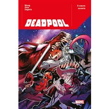 Deadpool T.02 : A coeurs ouverts : Bande dessinée