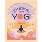 Journal d'une yogi : Recettes, rituels, flows & trackers
