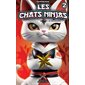 Les chats Ninjas T.02 : Un don inconnu : 6-8