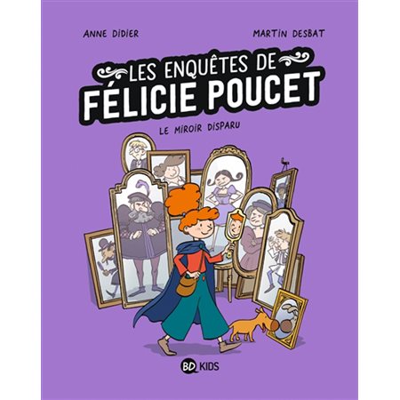 Félicie Poucet T.02 : Le miroir disparu : Bande dessinée