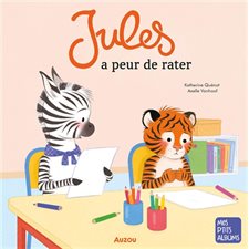 Jules a peur de rater : Mes p'tits albums : Couverture souple