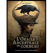 L'Oracle ancestrale du corbeau : 40 cartes et guide d'accompagnement