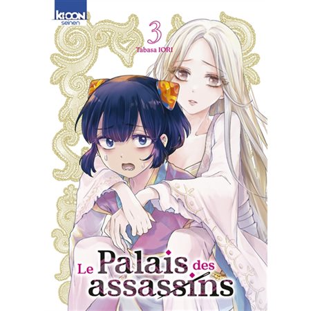 Le palais des assassins T.03 : Manga : ADT : SEINEN