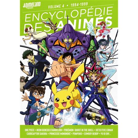 Encyclopédie des animés T.04 :1994-1999