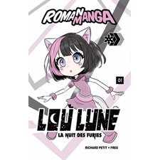 Lou Lune T.01 : La nuit des furies : Roman manga - Niveau 1 Ninja : 6-8