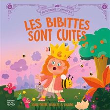 Au royaume écomagique T.01 : Les bibittes sont cuites : Couverture rigide