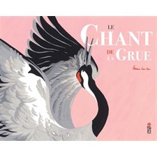 Le chant de la grue : Couverture rigide