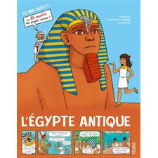 L'Egypte antique : Tu sais quoi ?! : Bande dessinée