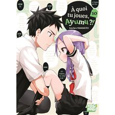 A quoi tu joues, Ayumu ?! T.10 : Manga : ADO : SHONEN