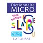 Dictionnaire micro Larousse : Ultra pratique, Dictionnaire micro