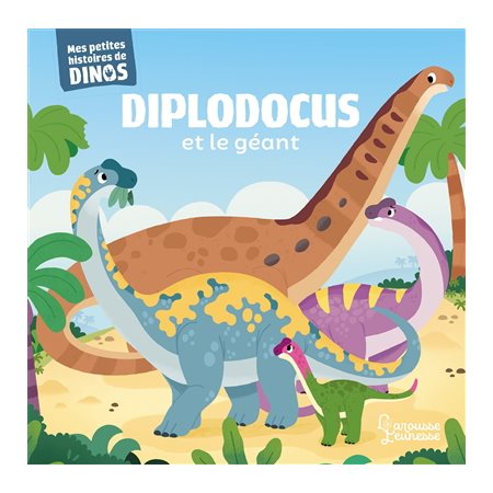 Diplodocus et le géant : Mes petites histoires de dinos : Couverture rigide