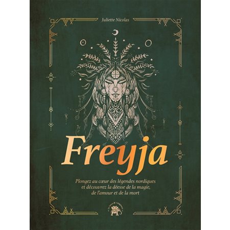 Freyja : longez au coeur des légendes nordiques et découvrez la déesse de la magie, de l'amour et de la mort