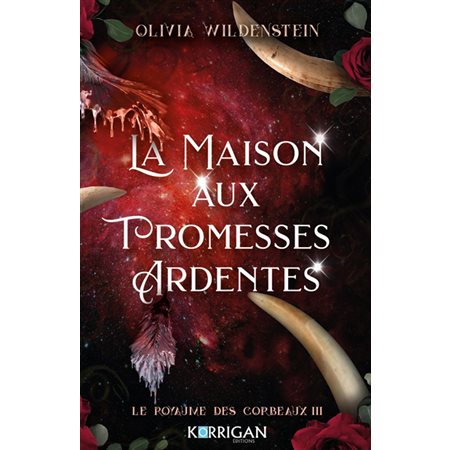 Le royaume des corbeaux T.03 : La maison aux promesses ardentes : FAN