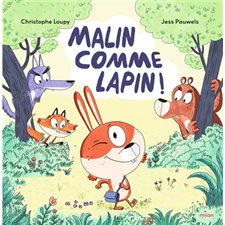 Malin comme Lapin ! : Couverture rigide