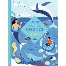 La mer : Mille ans de contes : Couverture rigide