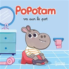 Popotam va sur le pot : Couverture rigide