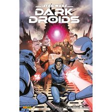 Star Wars : Dark Droids T.03 : Le désastre des droïdes : Bande dessinée