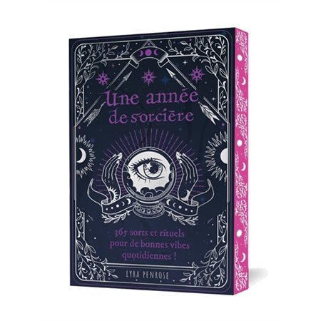 Une année de sorcière : 365 sorts et rituels pour de bonnes vibes quotidiennes ! : Grimoires