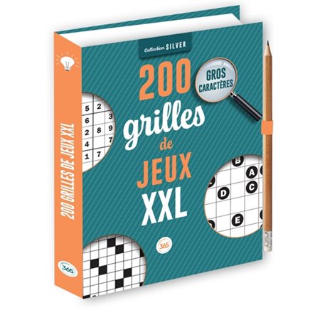 200 grilles de jeux XXL : Collection Silver : Crayon offert ! : Mots fléchés; mots mélangés; ronde des mots; mots croisés; mots casés; sudoku & dédales