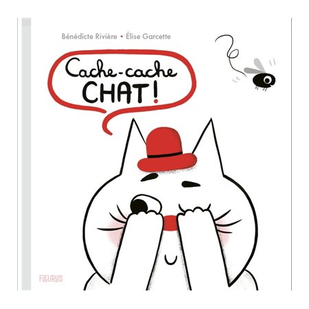 Cache-cache chat ! : Un livre à flaps : Livre cartonné