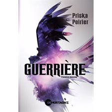 Guerrière T.01 : Première mission : 12-14