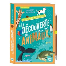 A la découverte des animaux : Jeux, quiz, un max de doc ! : Les petits fortiches : Dès 9 ans