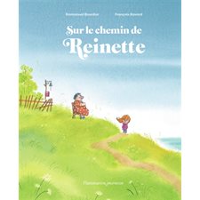 Sur le chemin de Reinette