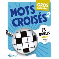 Mots croisés T.02 : 75 grilles inédites : Gros caractères