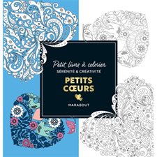 Petits coeurs : Le petit livre de coloriages