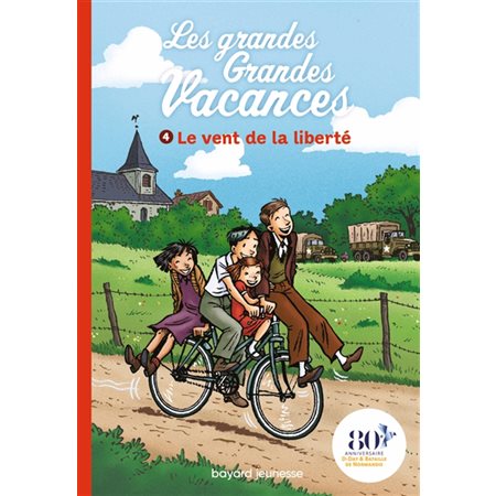 Le vent de la liberté : Les grandes grandes vacances T.04 : 6-8