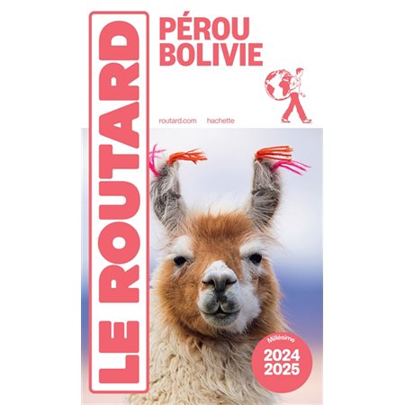 Pérou, Bolivie : 2024-2025 (Routard) : Le guide du routard