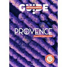 Provence (Hachette) : Le guide Petaouchnok : Édition 2024