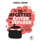 10 recettes pour éviter de se séparer (FP) : Tous les ingrédients secrets d'une relation épanouie : Poche Marabout