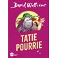 Tatie pourrie : Witty poche : 6-8