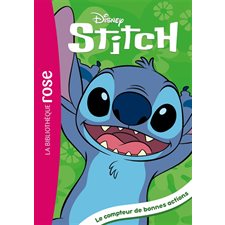 Stitch ! T.02 : Le compteur de bonnes actions : Bibliothèque rose : 6-8