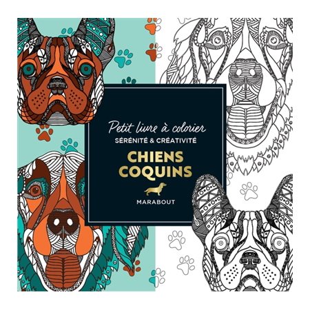 Chiens coquins : Le petit livre de coloriages