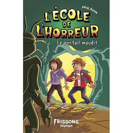 L'école de l'horreur T.01 : Le portail maudit : Frissons graphique : 9-11