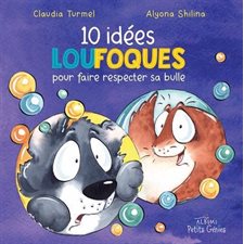 10 idées loufoques pour faire respecter sa bulle : Couverture rigide