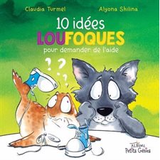 10 idées louphoques pour demander de l'aide : Couverture rigide