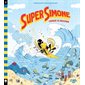 Super Simone combat le plastique : Super Simone : Couverture rigide
