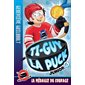 Ti-Guy la puck junior T.06 : La médaille du courage : 6-8