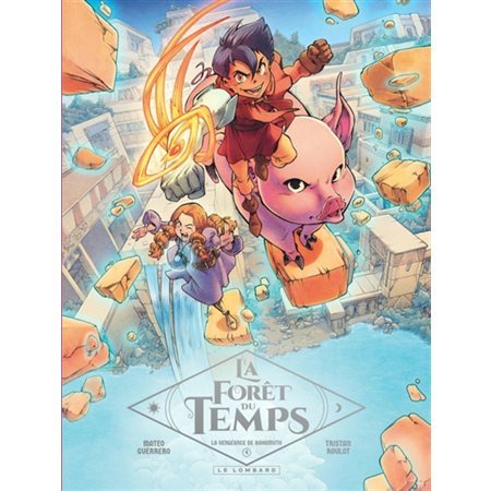 La forêt du temps T.04 : La vengeance de Bahamuth : Bande dessinée