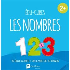 Les nombres : Édu-cubes : 10 édu-cubes + 1 livre de 10 pages : 2+