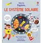 Explore ... le Système solaire : Livre cartonné