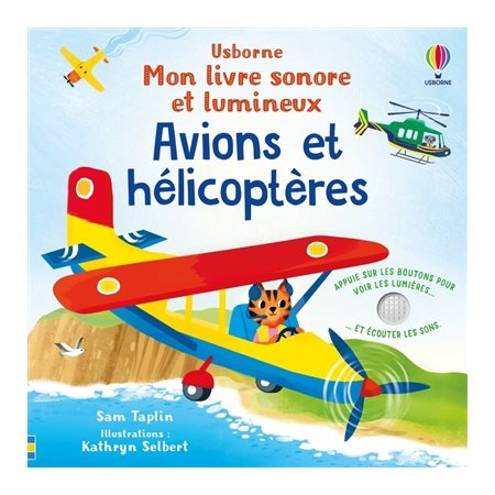 Avions et hélicoptères : Mon livre sonore et lumineux : Livre cartonné